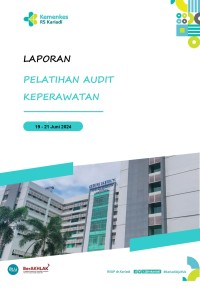 Image of Laporan Pelatihan Audit Keperawatan 2024