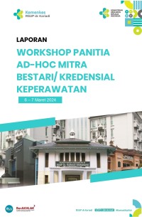 Image of Laporan Workshop Panitia AD-Hoc/ Mitra Bestari (WORKSHOP KREDENSIAL KEPERAWATAN ) 2024